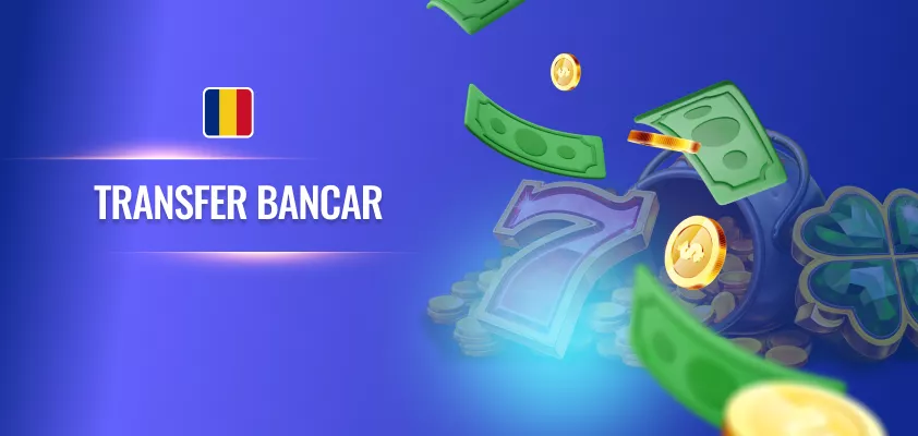 Cazinouri din România care acceptă transfer bancar